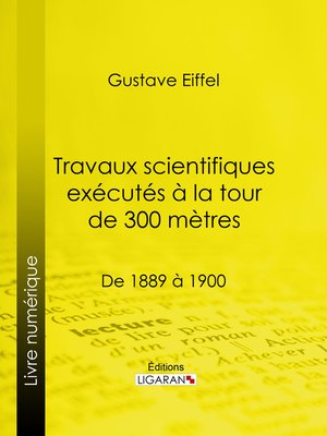 cover image of Travaux scientifiques exécutés à la tour de 300 mètres
